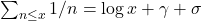 \sum_{n \leq x} 1 / n=\log x+\gamma+\sigma