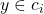y \in {c_i}
