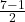 \frac{7-1}{2}