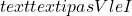 text{textipa{sVleI}}