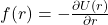 f(r) = -\frac{\partial U(r)}{\partial r}