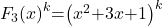 F_3{\left(x\right)}^k\mathrm{=}{\left(x^2\mathrm{+}3x\mathrm{+}1\right)}^k