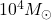 10^4M_{\odot}