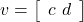 v=\left[\begin{array}{l}c \ d\end{array}\right]