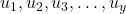 u_{1},u_{2},u_{3},\ldots,u_{y}