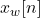 x_w[n]