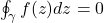 \oint_\gamma f(z)dz = 0
