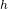 ^h⁡