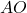 AO