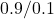 0.9/0.1