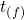 t_{\left( f \right)}