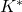 K^{\ast}