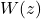W(z)
