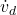 \dot v_{d}