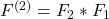 F^{(2)}=F_2 * F_1