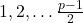 1,2,\ldots \frac{p-1}{2}