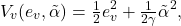 \[V_{v}(e_{v},\tilde\alpha) = \tfrac{1}{2} e_{v}^{2} + \tfrac{1}{2\gamma}\tilde\alpha^{2}, \]
