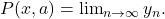 P(x,a) = \lim_{n \to \infty} y_n.