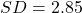 SD=2.85