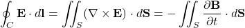 \begin{equation*}\oint_C \mathbf{E} \cdot d\mathbf{l} = \iint_S (\nabla \times \mathbf{E}) \cdot d\mathbf{S} = -\iint_S \frac{\partial \mathbf{B}}{\partial t} \cdot d\mathbf{S}\end{equation*}