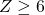 Z\geq 6