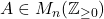 A \in M_n(\mathbb{Z}_{\geq 0})
