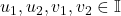 u_1,u_2,v_1,v_2 \in \mathbb{I}