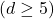 (d\geq 5)