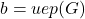 b=uep(G)
