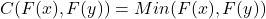 C(F(x),F(y))=Min(F(x),F(y))
