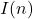 I(n)
