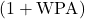(1 + \mathrm{WPA})
