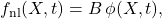 \[f_{\mathrm{nl}}(X,t) = B\,\phi(X,t), \]