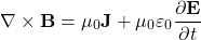 \begin{equation*}\nabla \times \mathbf{B} = \mu_0 \mathbf{J} + \mu_0 \varepsilon_0 \frac{\partial \mathbf{E}}{\partial t}\end{equation*}