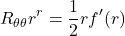 \begin{equation*}R_{\theta \theta} r^r = \frac{1}{2} r f'(r)\end{equation*}