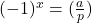 (-1)^{x}=(\frac{a}{p})
