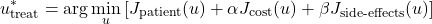 \begin{equation*}u^*_{\text{treat}} = \arg\min_u \left[J_{\text{patient}}(u) + \alpha J_{\text{cost}}(u) + \beta J_{\text{side-effects}}(u)\right]\end{equation*}