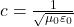 c=\frac{1}{\sqrt{\mu_0 \varepsilon_0}}