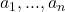 a_1,...,a_n