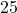 25%