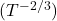 (T^{-2/3})