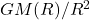 GM(R)/R^2