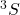 ^3S^