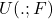 U(.;F)