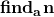 \mathbf{find_an}