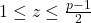 1 \leq z \leq \frac{p-1}{2}