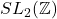 SL_2(\mathbb{Z})
