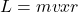 L = mv x r