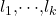 l_1\mathrm{,}\mathrm{\cdots }\mathrm{,}l_k