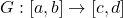 G:[a,b] \to [c,d]